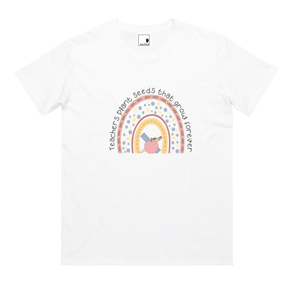 T-shirt -Teachers Plant Seeds